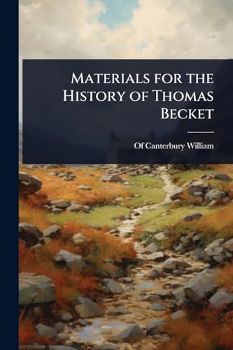 Materials for the History of Thomas Becket