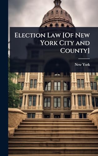 Election Law [Of New York City and County]