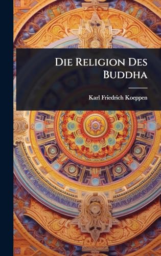 Die Religion Des Buddha