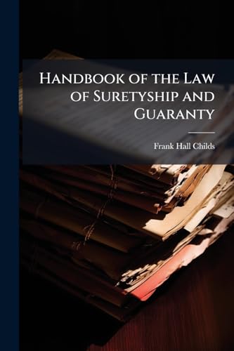 Handbook of the Law of Suretyship and Guaranty