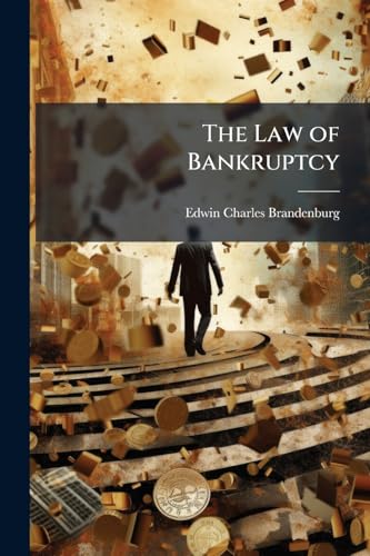 The Law of Bankruptcy