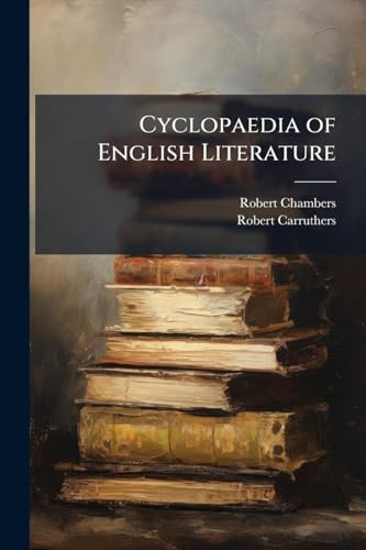Cyclopaedia of English Literature