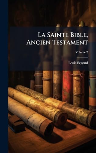 La Sainte Bible, Ancien Testament
