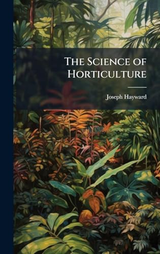 The Science of Horticulture