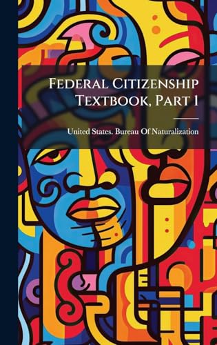 Federal Citizenship Textbook, Part 1