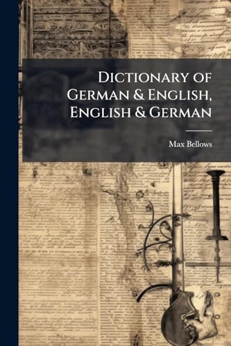 Dictionary of German & English, English & German