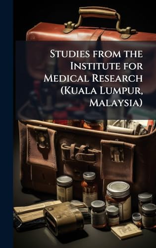Studies from the Institute for Medical Research (Kuala Lumpur, Malaysia)
