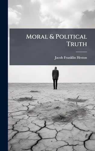 Moral & Political Truth