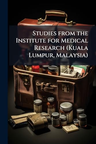 Studies from the Institute for Medical Research (Kuala Lumpur, Malaysia)