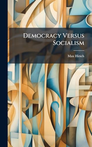 Democracy Versus Socialism