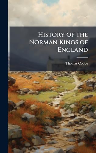 History of the Norman Kings of England