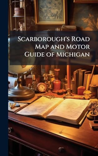 Scarborough's Road Map and Motor Guide of Michigan