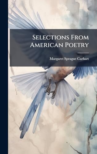 Selections From American Poetry