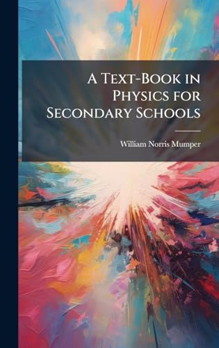 A Text-Book in Physics for Secondary Schools