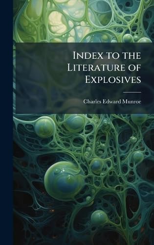 Index to the Literature of Explosives
