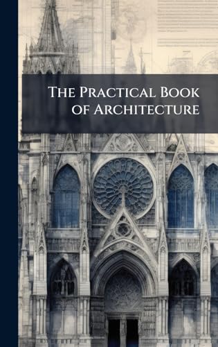 The Practical Book of Architecture