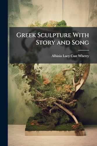 Greek Sculpture With Story and Song