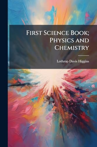 First Science Book; Physics and Chemistry