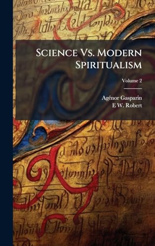 Science Vs. Modern Spiritualism