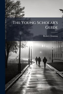 The Young Scholar's Guide
