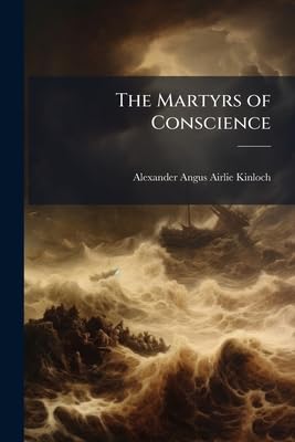 The Martyrs of Conscience
