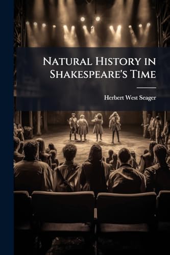Natural History in Shakespeare's Time