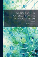 A Study of the Artefacts of the Nervous System