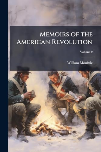Memoirs of the American Revolution