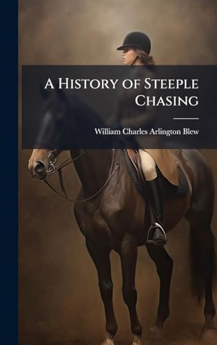 A History of Steeple Chasing