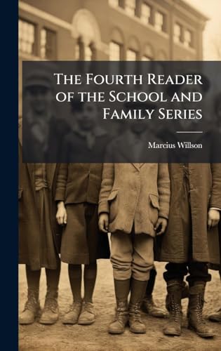 The Fourth Reader of the School and Family Series