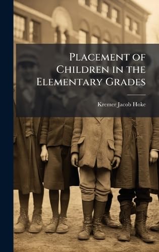 Placement of Children in the Elementary Grades