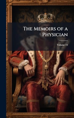 The Memoirs of a Physician