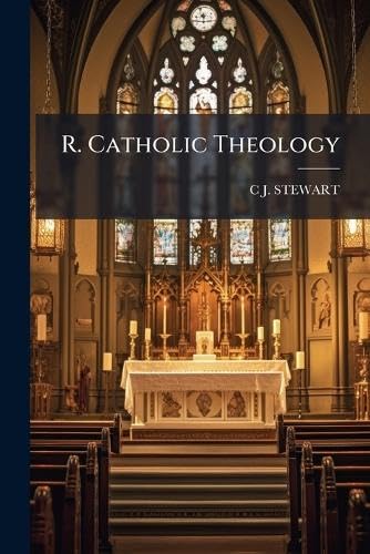 R. Catholic Theology