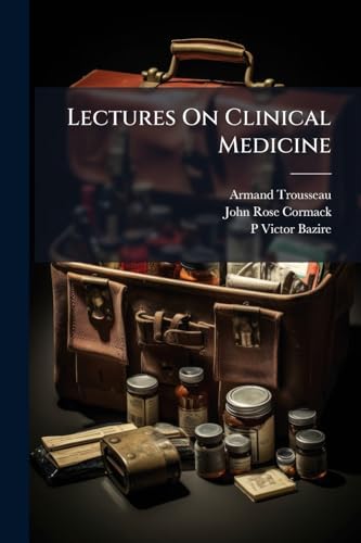 Lectures On Clinical Medicine