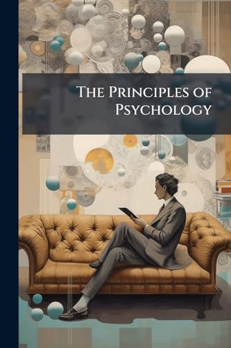 The Principles of Psychology