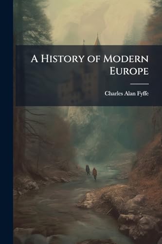 A History of Modern Europe