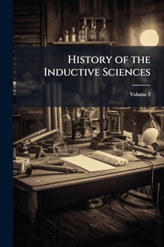 History of the Inductive Sciences