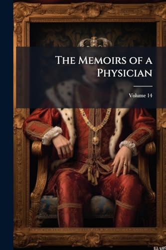 The Memoirs of a Physician