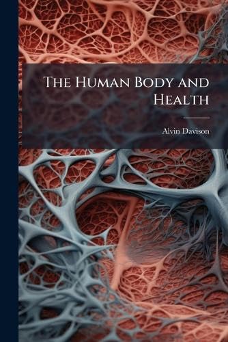 The Human Body and Health