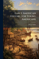 Early American History for Young Americans