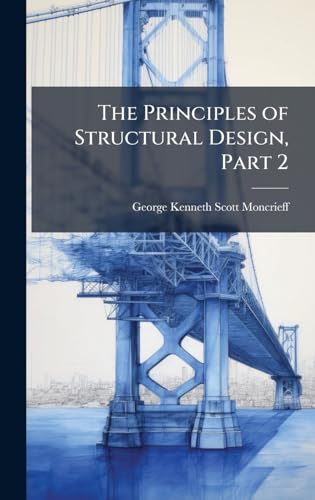 The Principles of Structural Design, Part 2