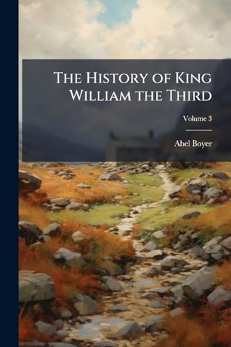 The History of King William the Third