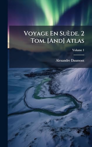 Voyage En SuÃ¨de. 2 Tom. [And] Atlas