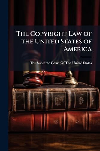 The Copyright Law of the United States of America