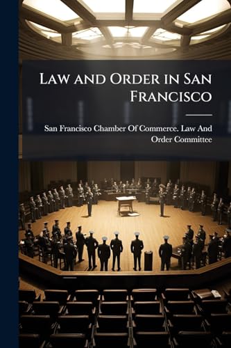 Law and Order in San Francisco