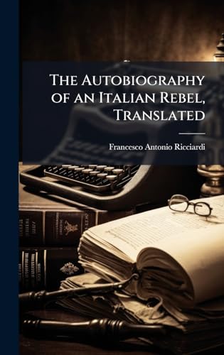 The Autobiography of an Italian Rebel, Translated