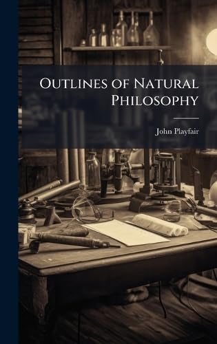 Outlines of Natural Philosophy