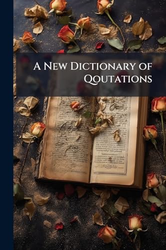 A New Dictionary of Qoutations