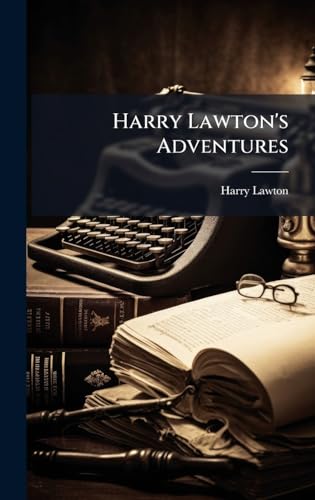 Harry Lawton's Adventures