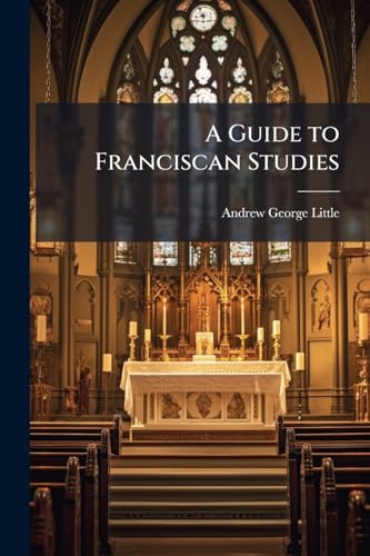 A Guide to Franciscan Studies